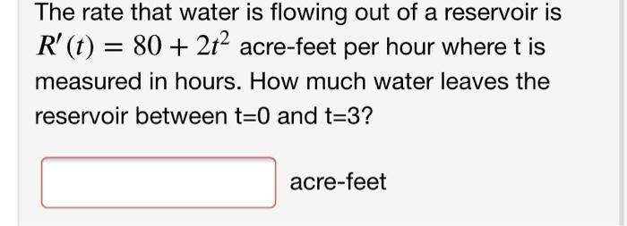 Solved The rate that water is flowing out of a reservoir is | Chegg.com