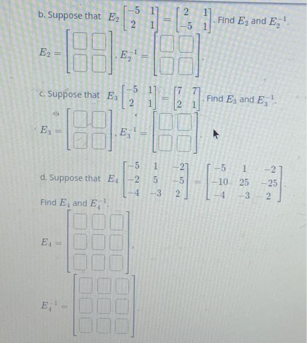 Solved b. Suppose that E2[−5211]=[2−511]. Find E2 and E2−1 | Chegg.com