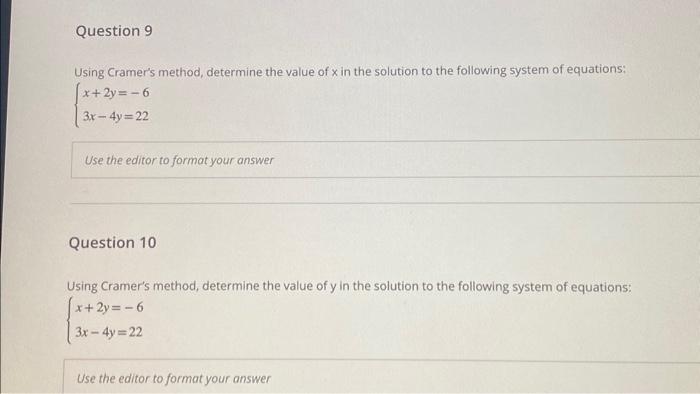 Solved Using Cramer's Method, Determine The Value Of X In 