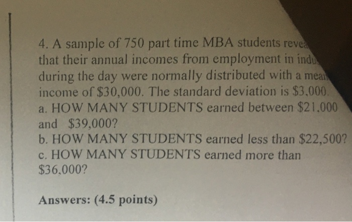 Solved 4 A Sample Of 750 Part Time Mba Students Revea That Chegg Com