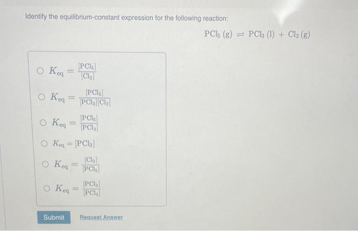 Solved Identify The Equilibrium Constant Expression For The 2590