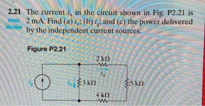 Solved 2.21 The current is in the circuit shown in Fig. | Chegg.com