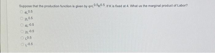 Solved Suppose that the production function is given by | Chegg.com