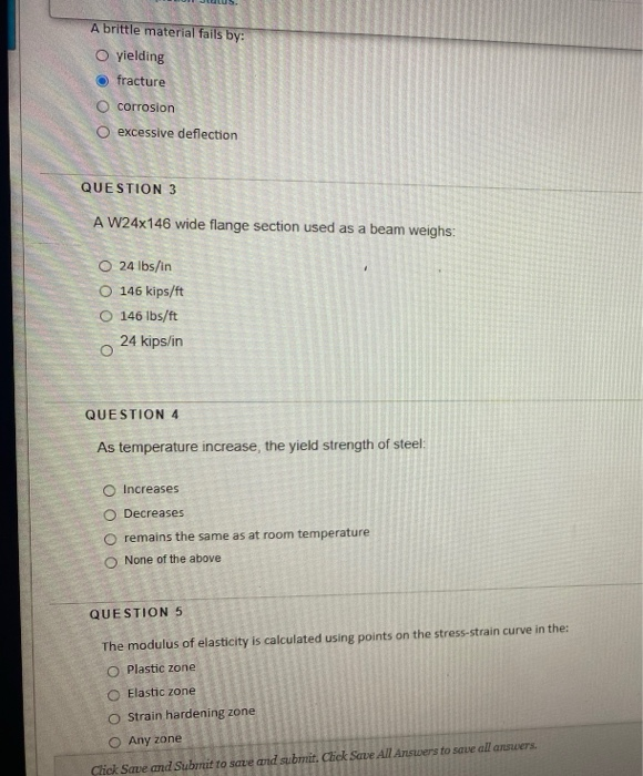 Solved A brittle material fails by O yielding fracture