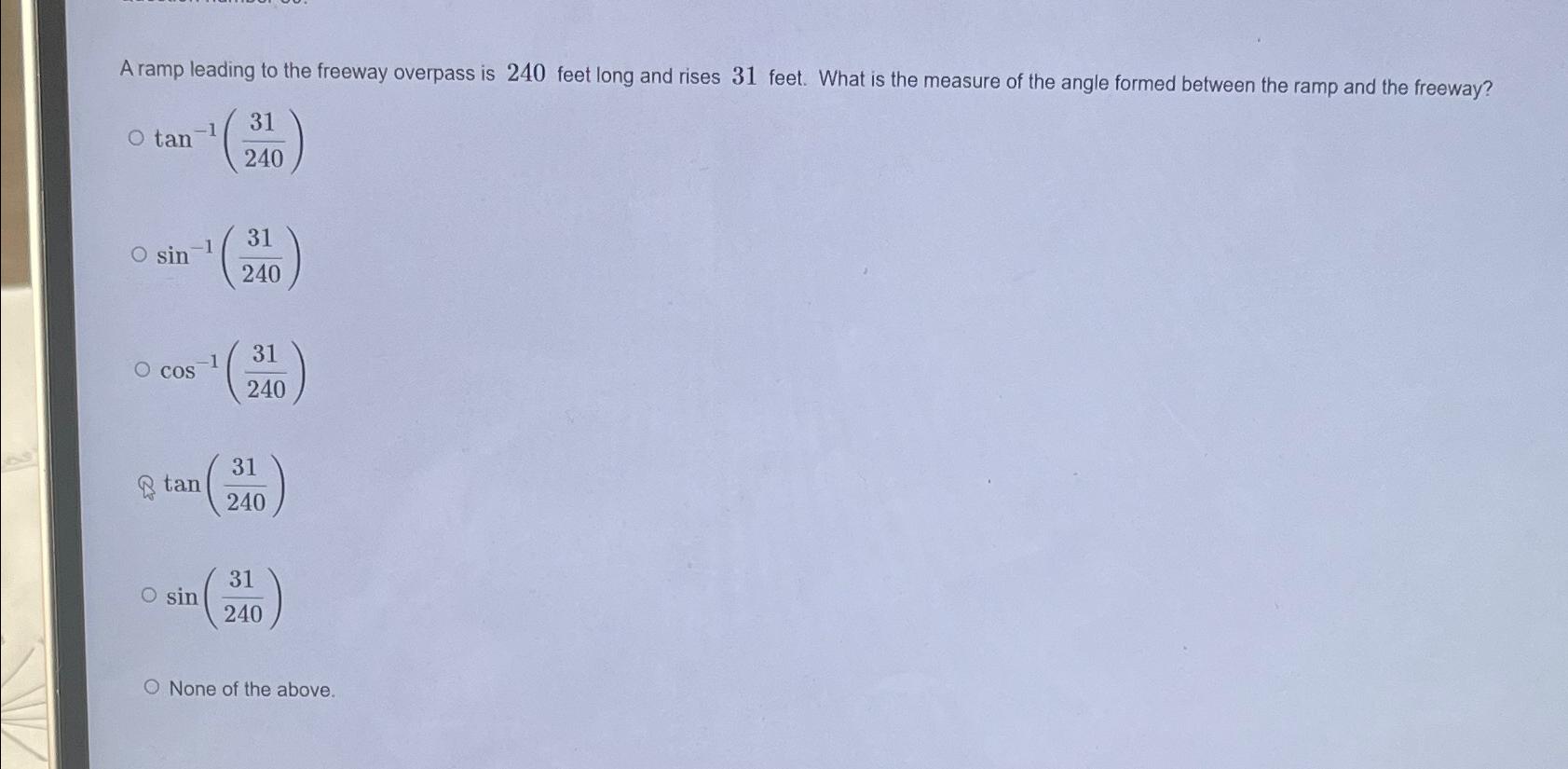 Solved A ramp leading to the freeway overpass is 240 ﻿feet | Chegg.com