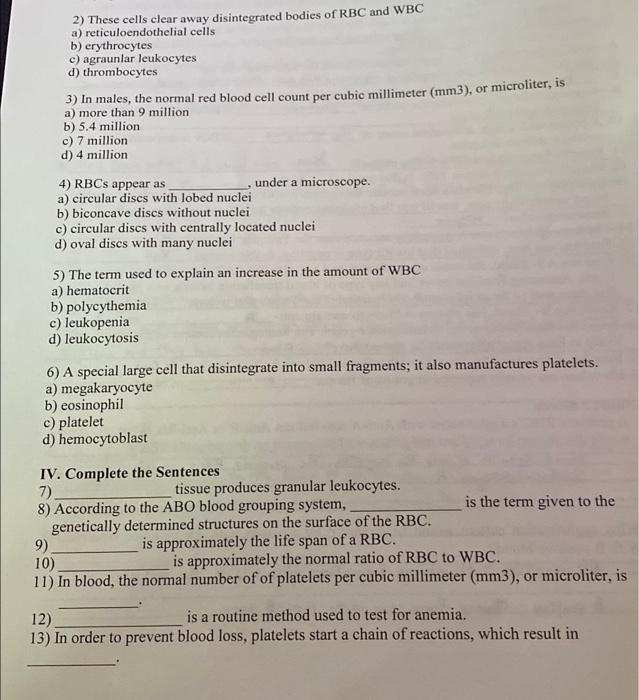 Solved 2) These cells clear away disintegrated bodies of RBC | Chegg.com