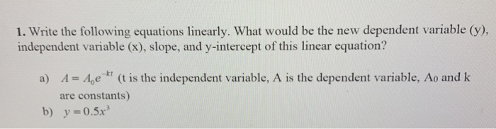 Solved 1. Write the following equations linearly. What would | Chegg.com
