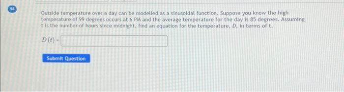 Solved Outside temperature over a day can be modelled as a | Chegg.com