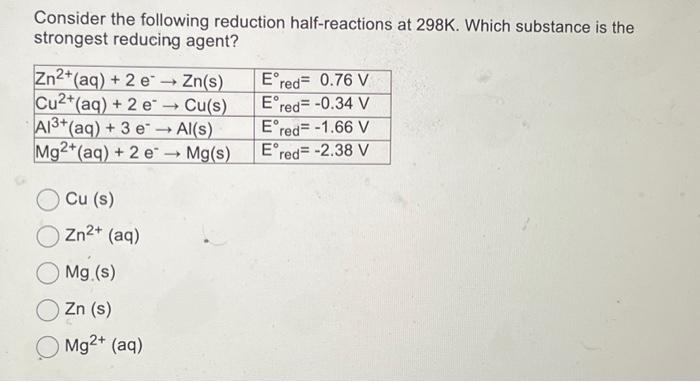 Solved Consider The Following Reduction Half-reactions At | Chegg.com