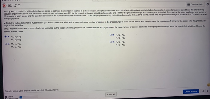 Solved X 10.1.7-T Question A study was conducted in which w | Chegg.com