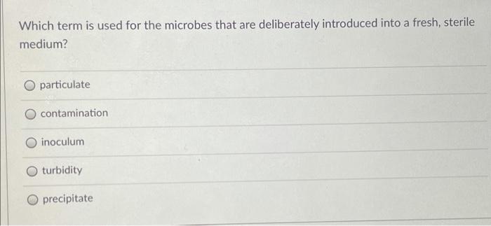 solved-which-term-is-used-for-the-microbes-that-are-chegg