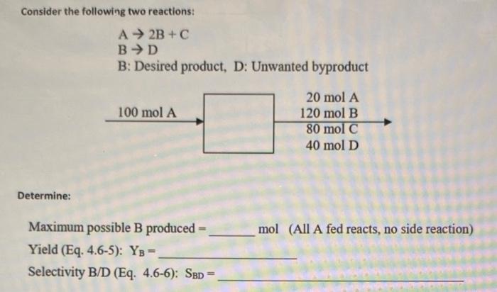 Solved Consider The Following Two Reactions: A→2 B+CB→D B: | Chegg.com