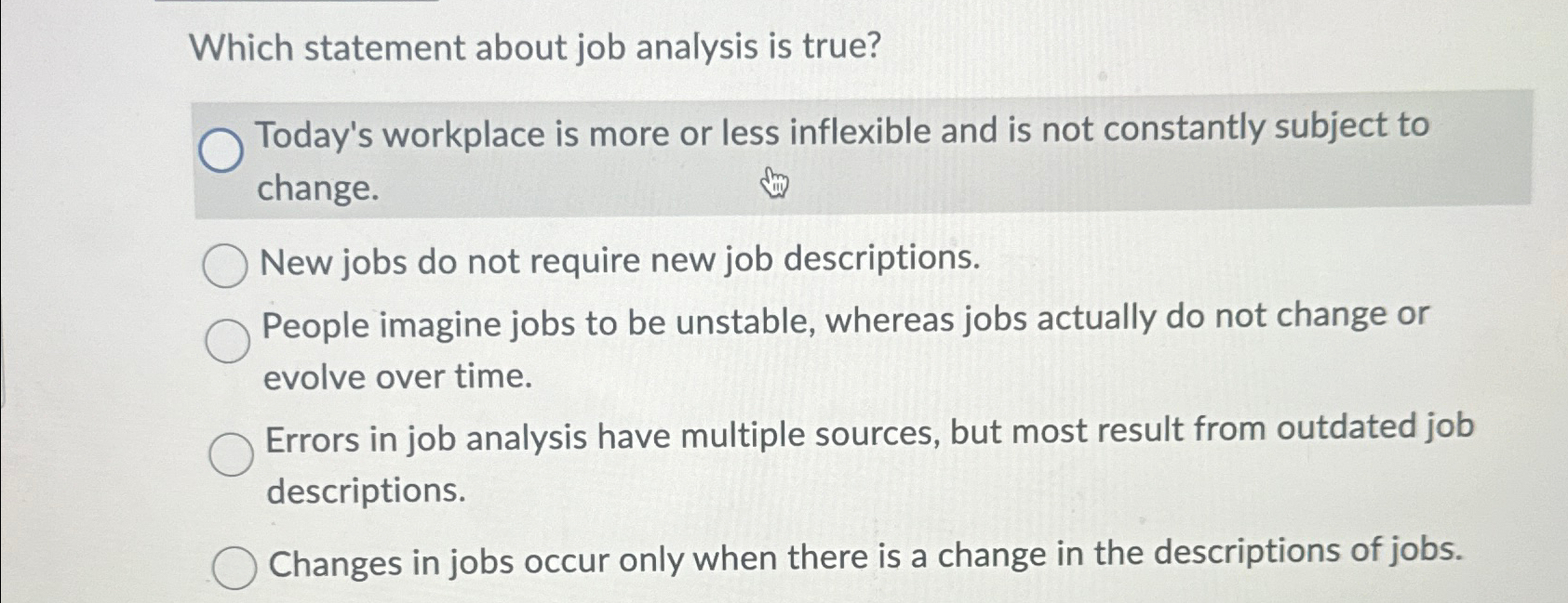 Solved Which statement about job analysis is true?Today's | Chegg.com