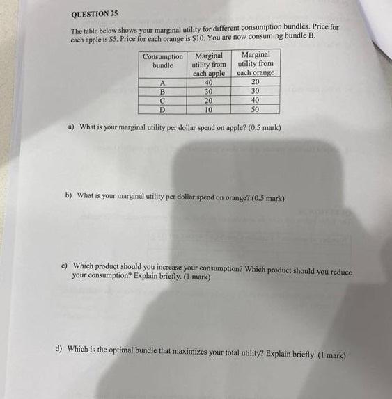 QUESTION 25 The table below shows your marginal | Chegg.com