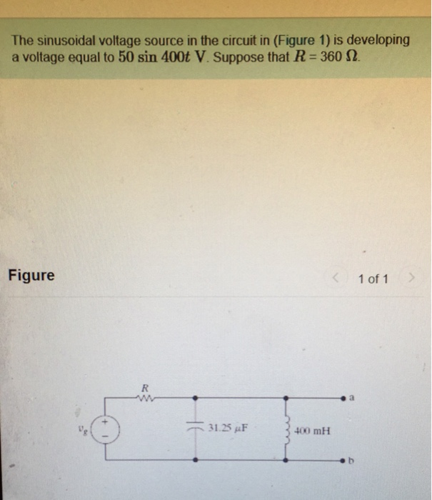 Solved The sinusoidal voltage source in the circuit in | Chegg.com