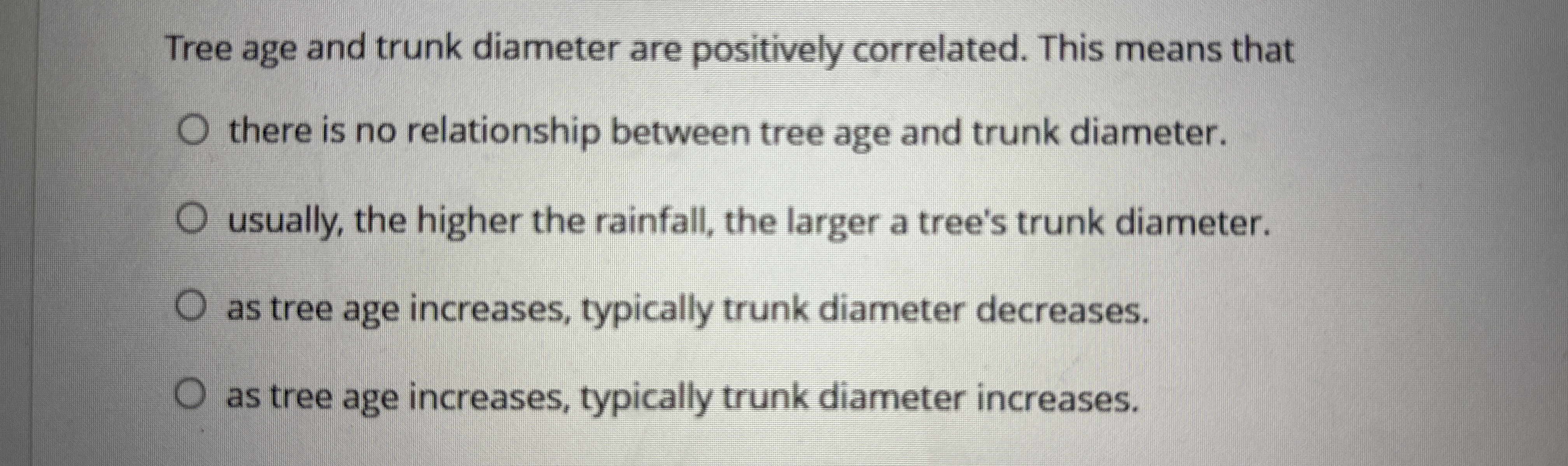 Solved Tree age and trunk diameter are positively | Chegg.com