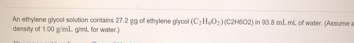 Solved An ethylene glycol solution contains 272 gg of | Chegg.com