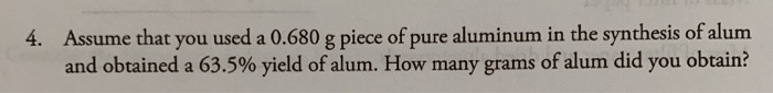 Solved 4. Assume That You Used A 0.680 G Piece Of Pure 