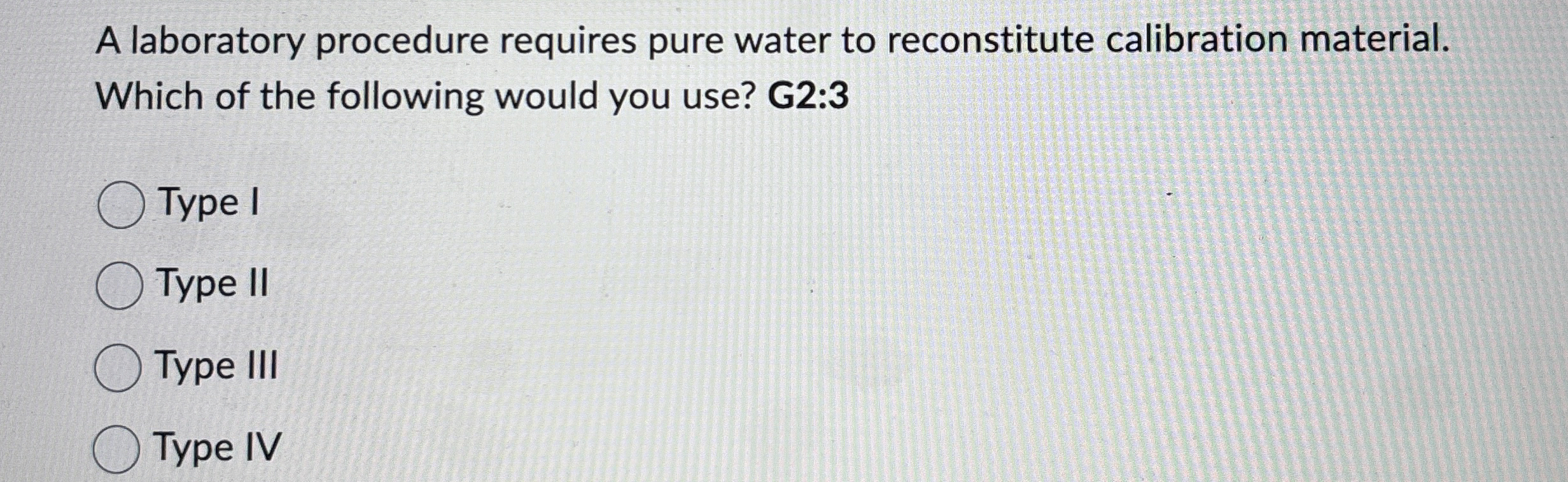 Solved A laboratory procedure requires pure water to