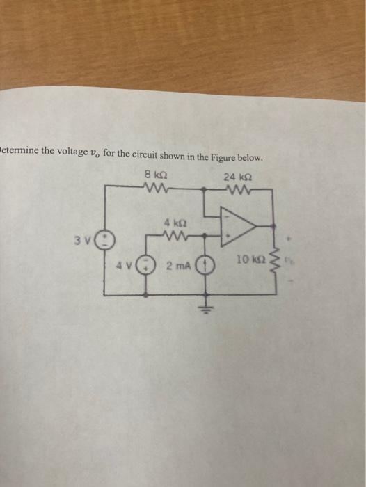 Solved Determine the voltage vo for the circuit shown in the | Chegg.com