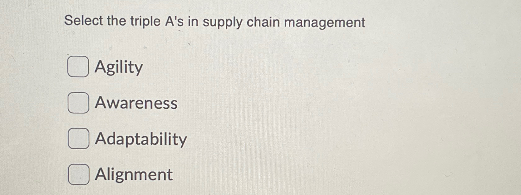 Solved Select the triple A's in supply chain | Chegg.com