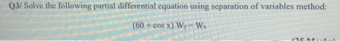 Solved Q3/ Solve the following partial differential equation | Chegg.com