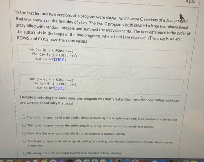 Solved 4 pts In the last lecture two versions of a program | Chegg.com