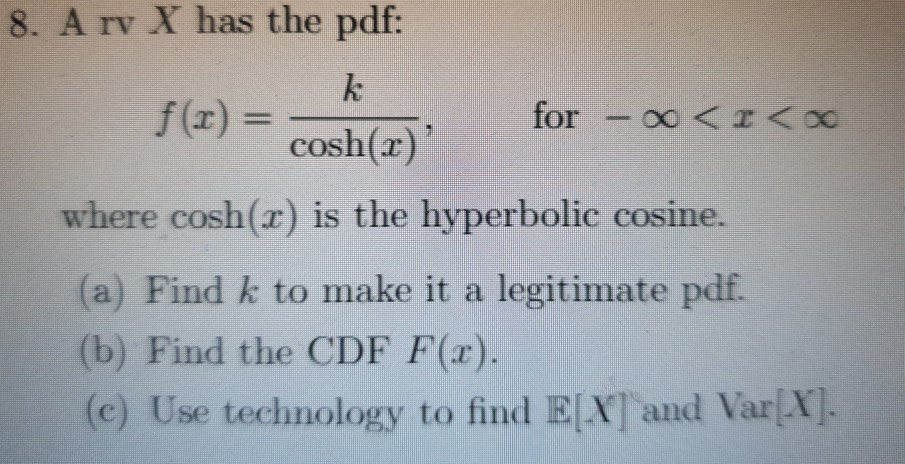 Solved 8 A Rv X Has The Pdf K F X F X H For Chegg Com