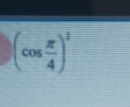 Solved (cos(π4))2. ﻿evaluate The Following Expression 