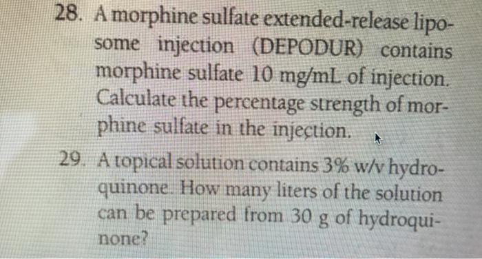 Solved 28 A Morphine Sulfate Extended Release Lipo Some Chegg Com