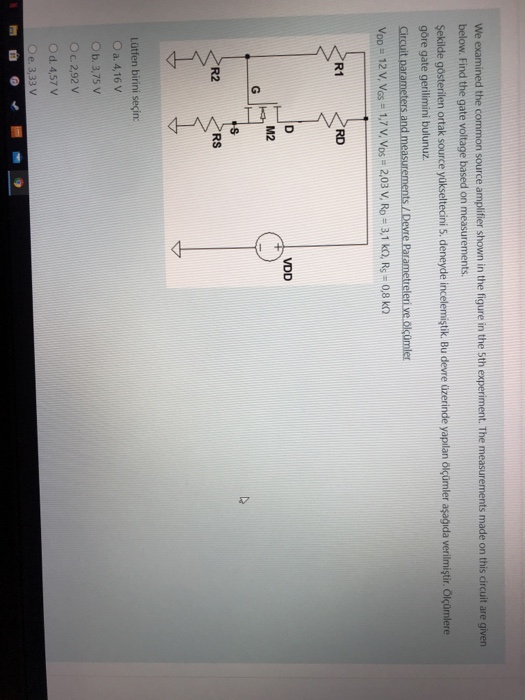 Solved We examined the common source amplifier shown in the | Chegg.com