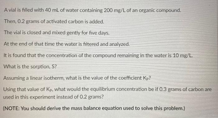 A vial is filled with 40 mL of water containing 200 | Chegg.com