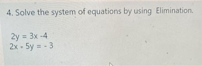 Solved 4. Solve the system of equations by using | Chegg.com