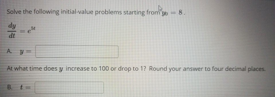 Solved W Solve The Following Initial Value Problems Starting