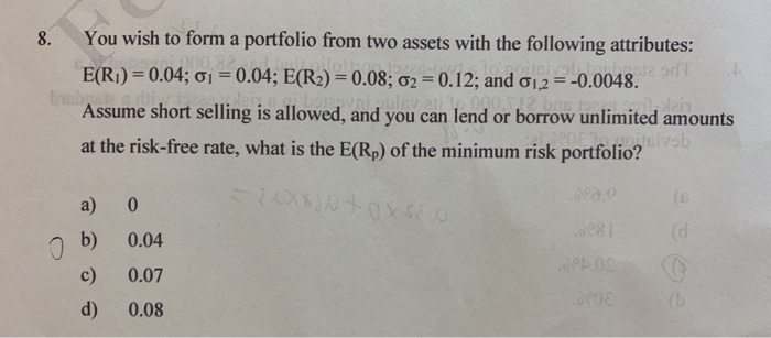 Solved You wish to form a portfolio from two assets with the | Chegg.com