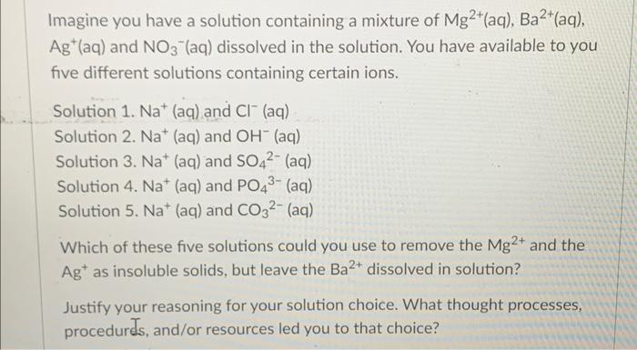 Solved Imagine you have a solution containing a mixture of | Chegg.com