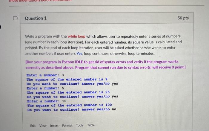 Solved Write a program with the while loop which allows user | Chegg.com