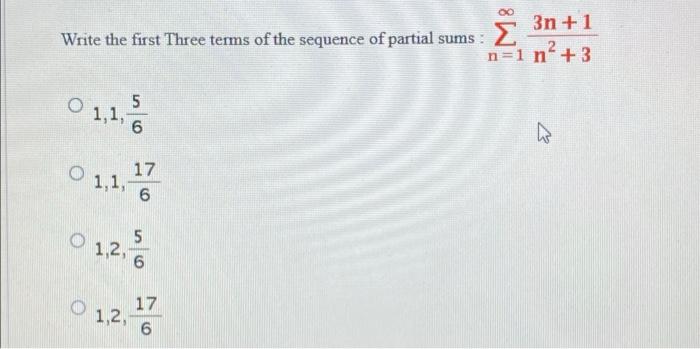 Solved Write the first Three terms of the sequence of | Chegg.com