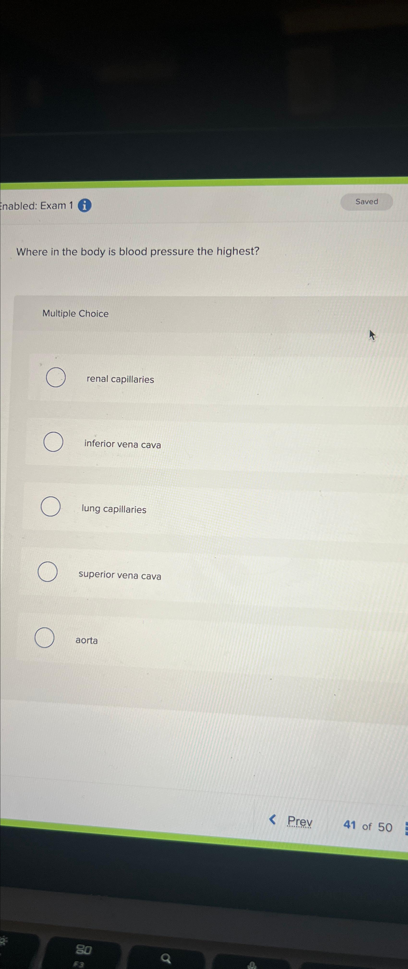 Solved Enabled: Exam 1 ﻿iWhere in the body is blood pressure | Chegg.com