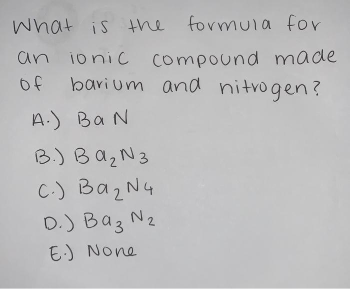 Solved What is the formula for an ionic compound made of