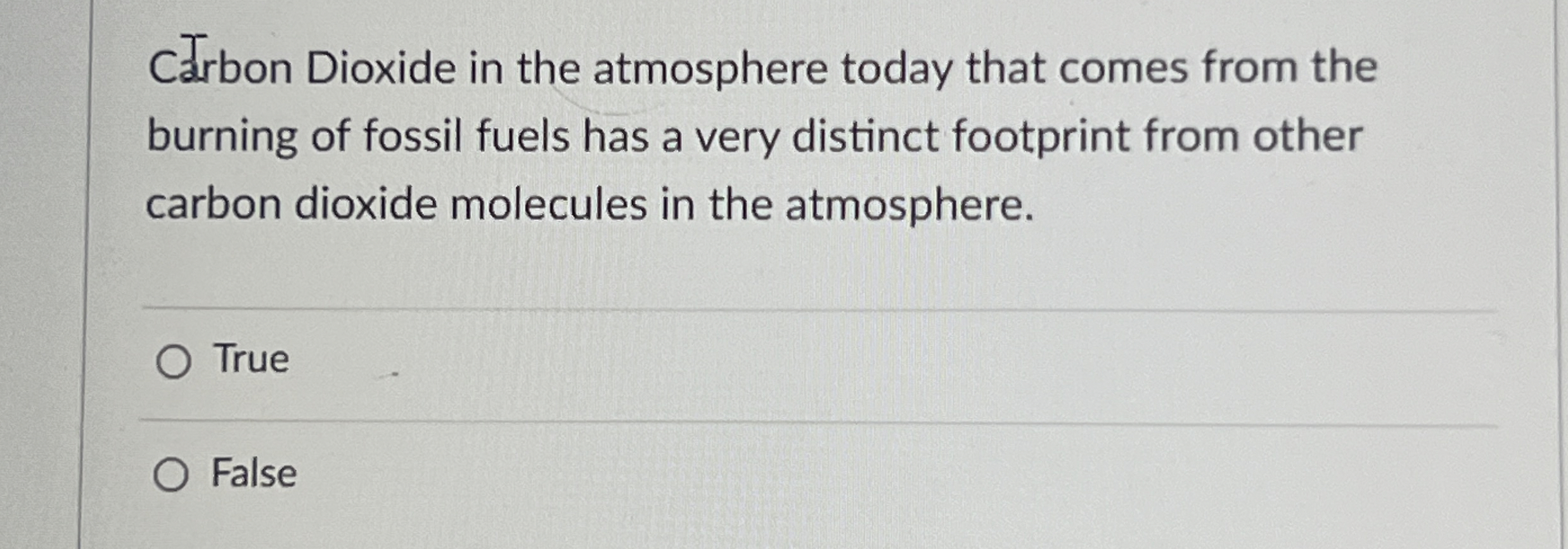 Solved Carbon Dioxide in the atmosphere today that comes | Chegg.com