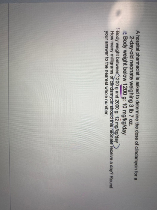 A Hospital Pharmacist Is Asked To Determine The Dose Chegg Com