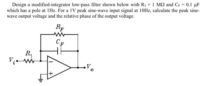 Solved Design a modified-integrator low-pass filter shown | Chegg.com