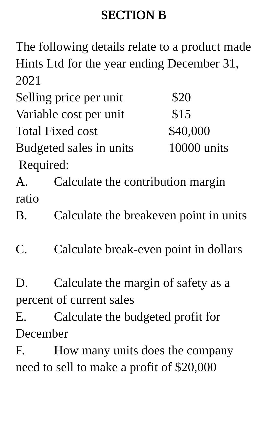 Solved SECTION B The following details relate to a product | Chegg.com