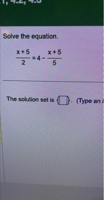 solve the equation $ frac - 5 x 2 =- 9