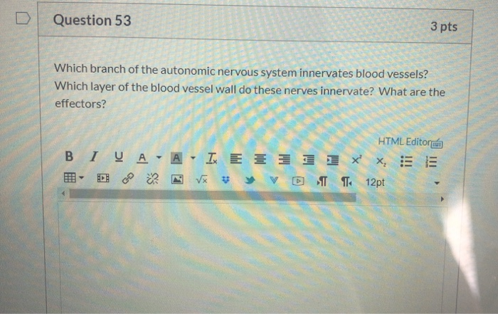 Solved Question 53 3 pts Which branch of the autonomic | Chegg.com
