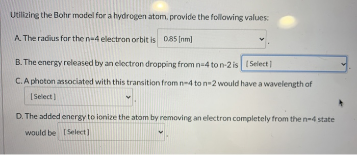 Solved Utilizing the Bohr model for a hydrogen atom, provide | Chegg.com