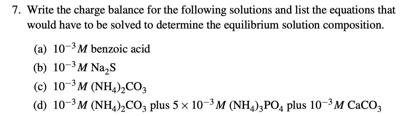 Solved Write the charge balance for the following solutions | Chegg.com
