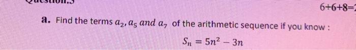 Solved 6 6 8 2 A Find The Terms A nd A Of The Chegg Com