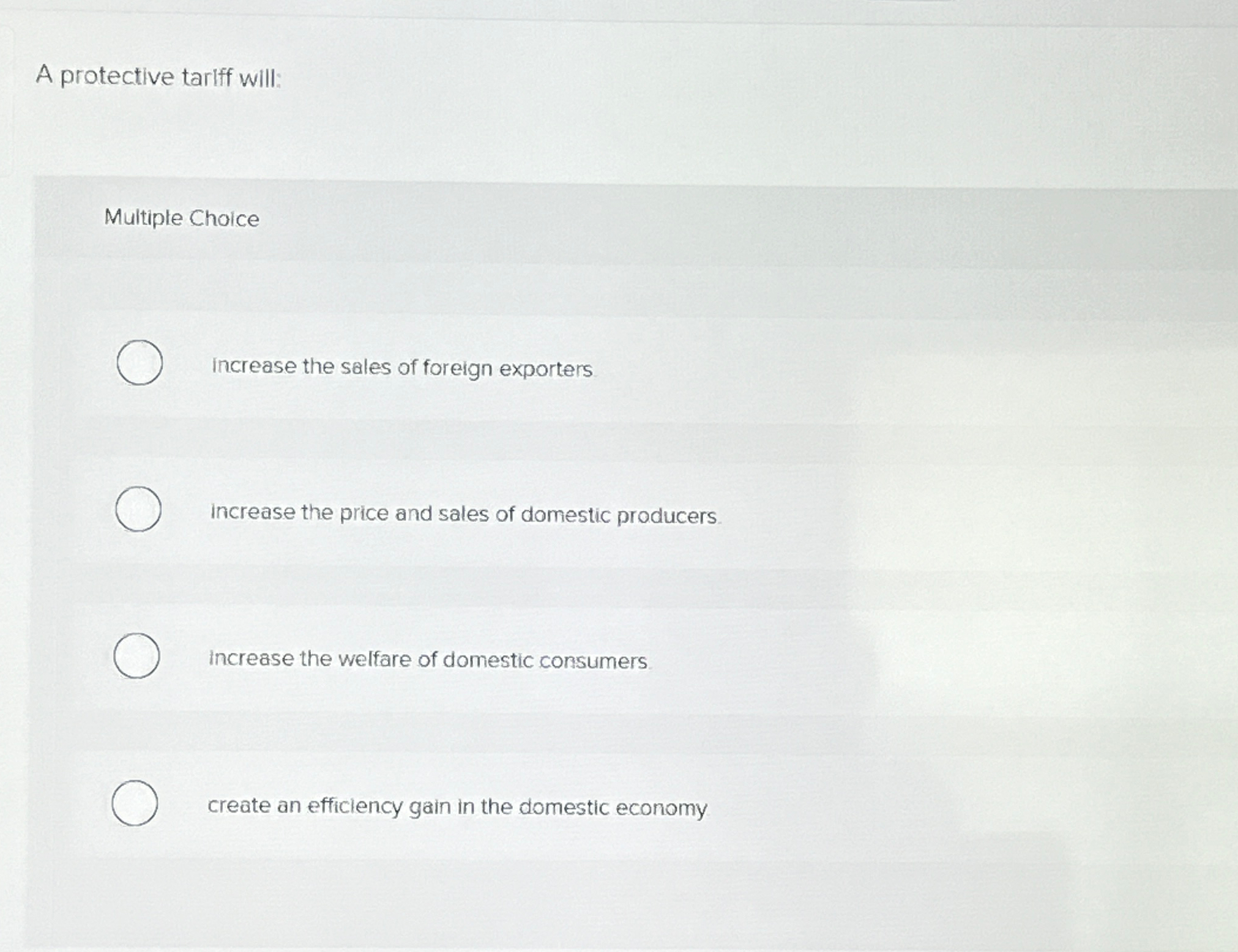 Solved A protective tariff will:Multiple Choiceincrease the | Chegg.com